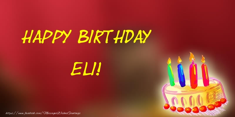 Greetings Cards for Birthday - Happy Birthday Eli!
