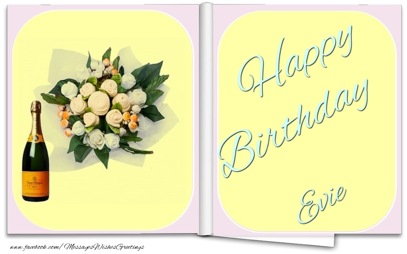 Greetings Cards for Birthday - Bouquet Of Flowers & Champagne | Happy Birthday Evie