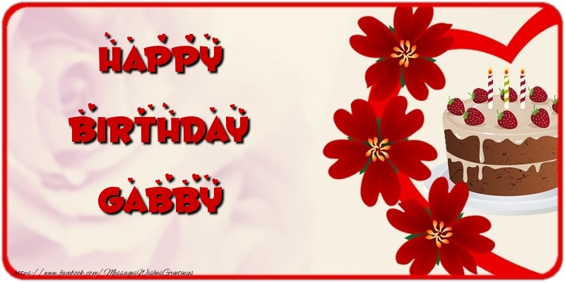 Greetings Cards for Birthday - Cake & Flowers | Happy Birthday Gabby