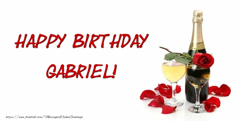 Greetings Cards for Birthday - Champagne | Happy Birthday Gabriel