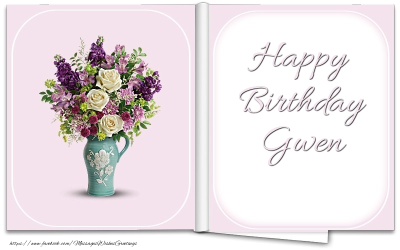 Greetings Cards for Birthday - Bouquet Of Flowers | Happy Birthday Gwen