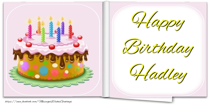 Greetings Cards for Birthday - Happy Birthday Hadley