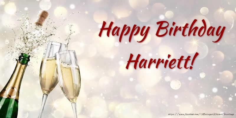 Greetings Cards for Birthday - Champagne | Happy Birthday Harriett!