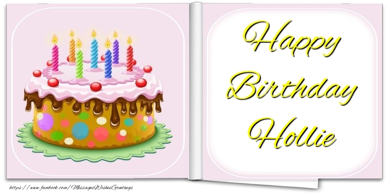 Greetings Cards for Birthday - Cake | Happy Birthday Hollie