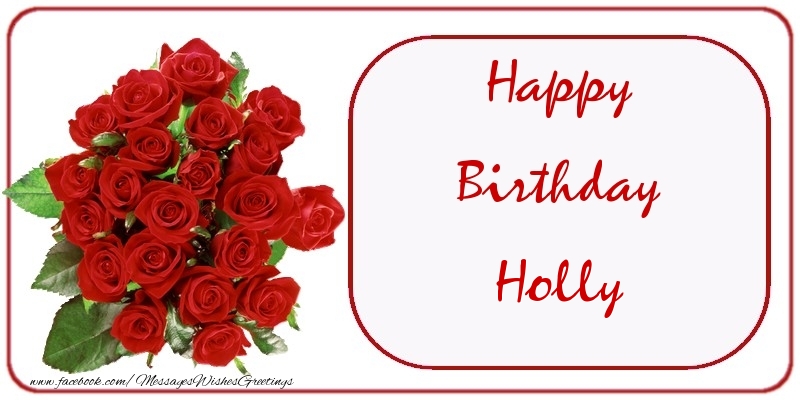 Greetings Cards for Birthday - Happy Birthday Holly