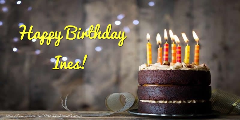 Greetings Cards for Birthday -  Cake Happy Birthday Ines!