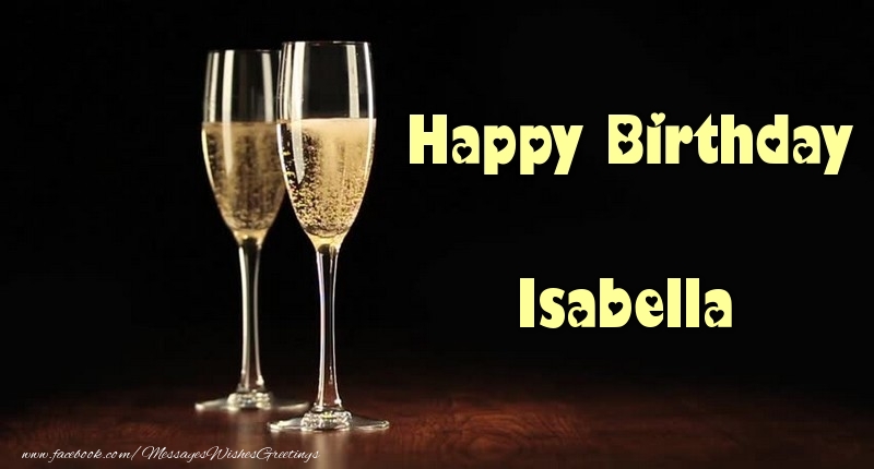 Greetings Cards for Birthday - Champagne | Happy Birthday Isabella