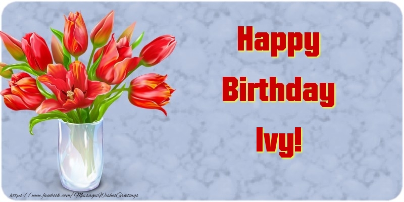 Greetings Cards for Birthday - Bouquet Of Flowers & Flowers | Happy Birthday Ivy