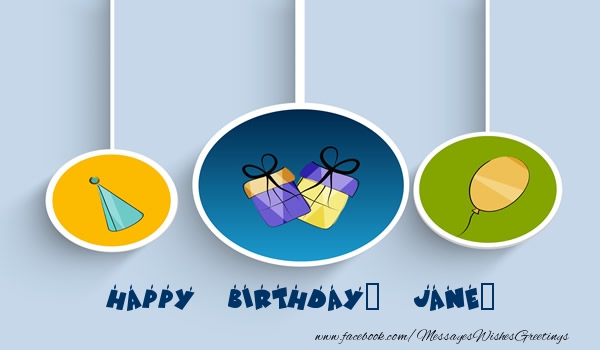 Greetings Cards for Birthday - Happy Birthday, Jane!