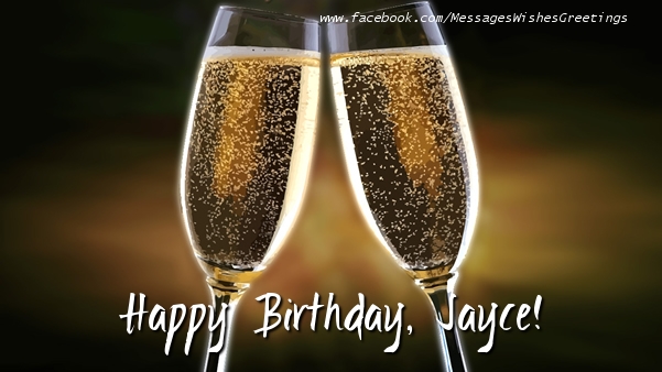Greetings Cards for Birthday - Champagne | Happy Birthday, Jayce!