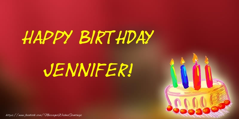 Greetings Cards for Birthday - Happy Birthday Jennifer!