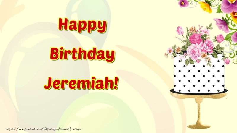 Greetings Cards for Birthday - Cake & Flowers | Happy Birthday Jeremiah
