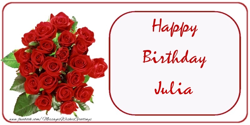 Greetings Cards for Birthday - Bouquet Of Flowers & Roses | Happy Birthday Julia