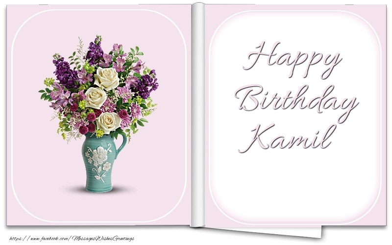 Greetings Cards for Birthday - Happy Birthday Kamil