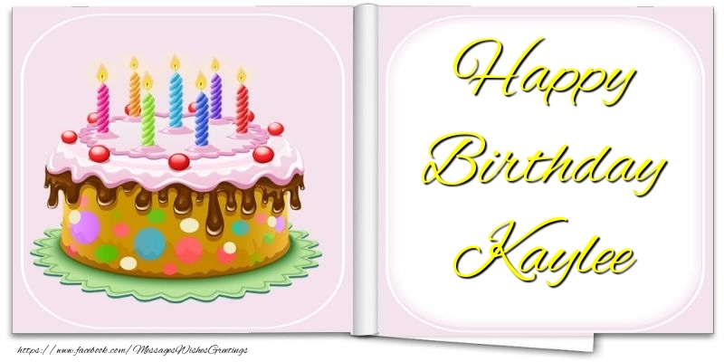 Greetings Cards for Birthday - Happy Birthday Kaylee