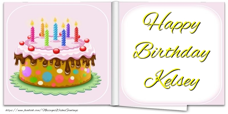 Greetings Cards for Birthday - Happy Birthday Kelsey