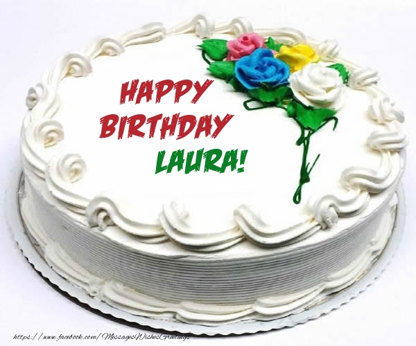 Greetings Cards for Birthday - Happy Birthday Laura!