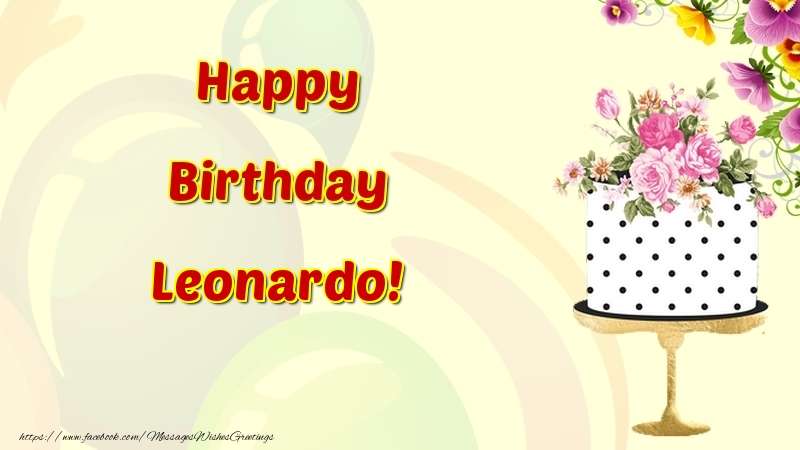 Greetings Cards for Birthday - Cake & Flowers | Happy Birthday Leonardo