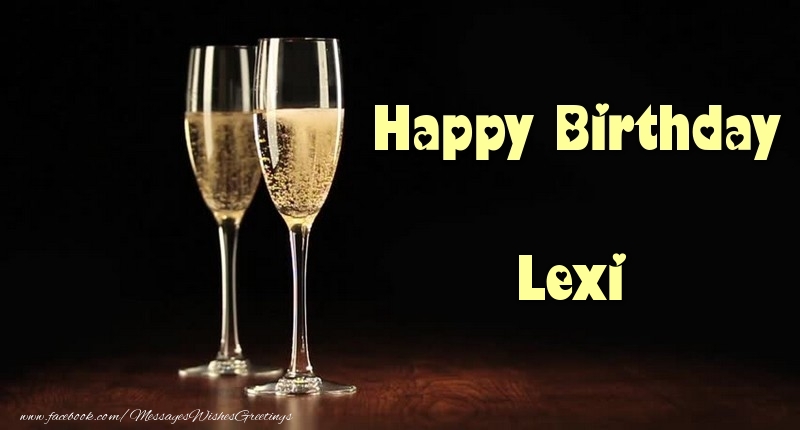 Greetings Cards for Birthday - Happy Birthday Lexi