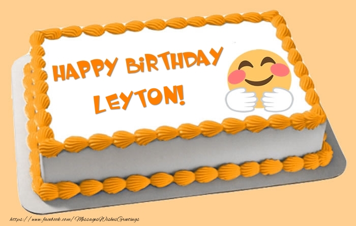 Greetings Cards for Birthday - Happy Birthday Leyton! Cake