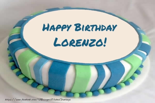 Greetings Cards for Birthday - Cake Happy Birthday Lorenzo!