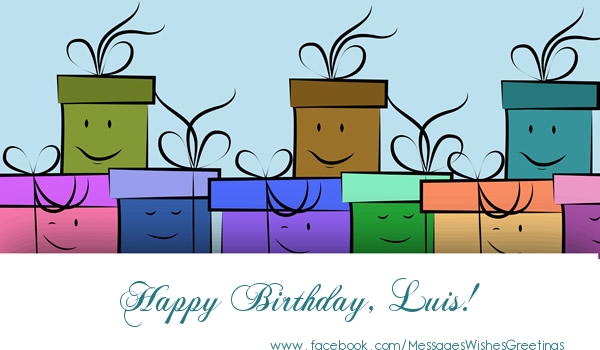 Greetings Cards for Birthday - Gift Box | Happy Birthday, Luis!