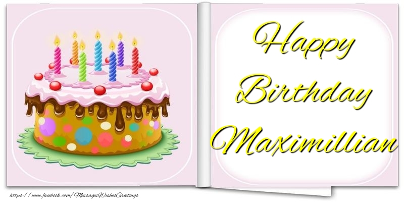 Greetings Cards for Birthday - Cake | Happy Birthday Maximillian