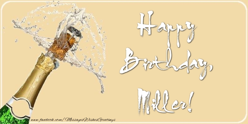 Greetings Cards for Birthday - Happy Birthday, Miller
