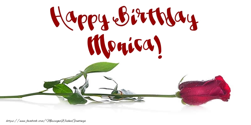 Greetings Cards for Birthday - Happy Birthday Monica!