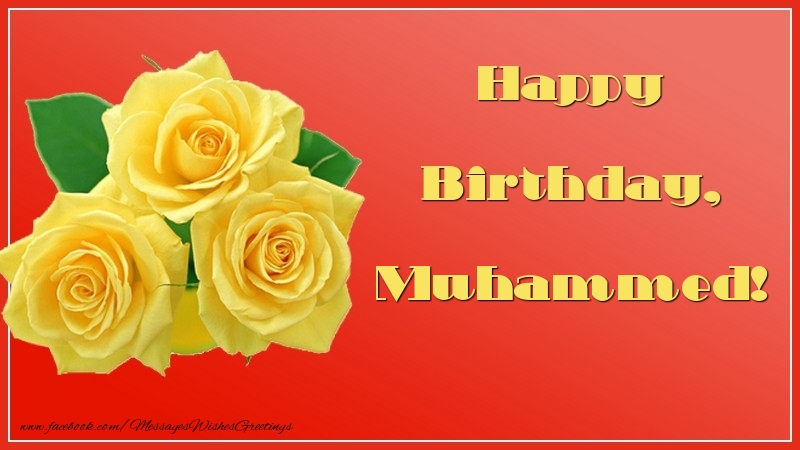 Greetings Cards for Birthday - Roses | Happy Birthday, Muhammed