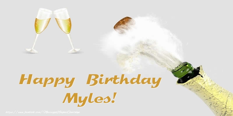 Greetings Cards for Birthday - Champagne | Happy Birthday Myles!