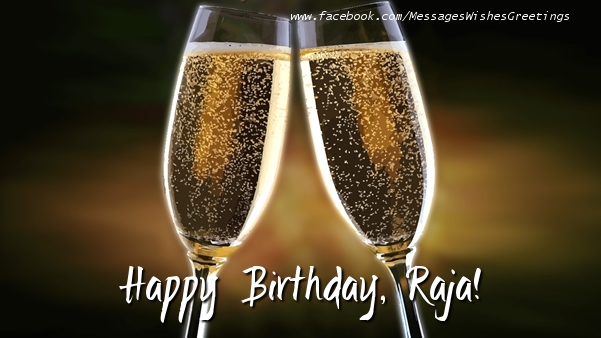 Greetings Cards for Birthday - Champagne | Happy Birthday, Raja!