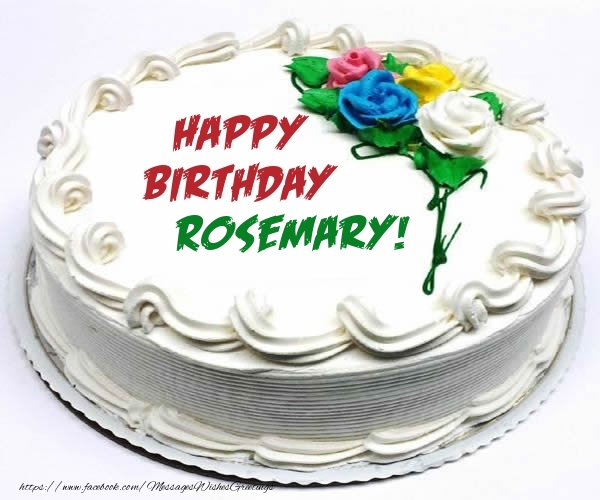 Greetings Cards for Birthday - Happy Birthday Rosemary!