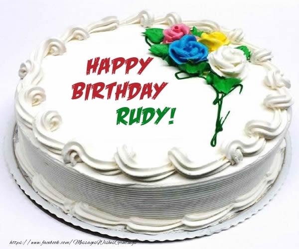 Greetings Cards for Birthday - Cake | Happy Birthday Rudy!