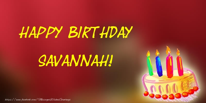 Greetings Cards for Birthday - Happy Birthday Savannah!