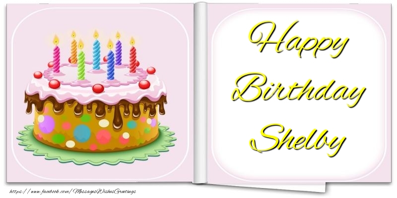 Greetings Cards for Birthday - Happy Birthday Shelby