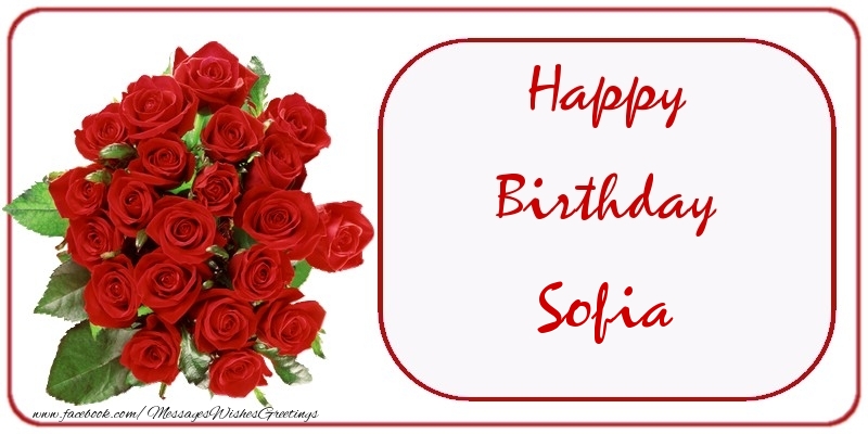 Greetings Cards for Birthday - Bouquet Of Flowers & Roses | Happy Birthday Sofia