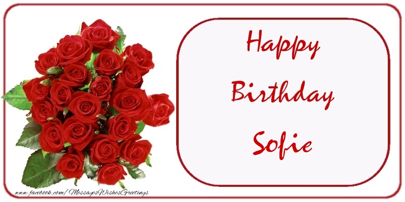 Greetings Cards for Birthday - Bouquet Of Flowers & Roses | Happy Birthday Sofie