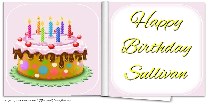 Greetings Cards for Birthday - Happy Birthday Sullivan