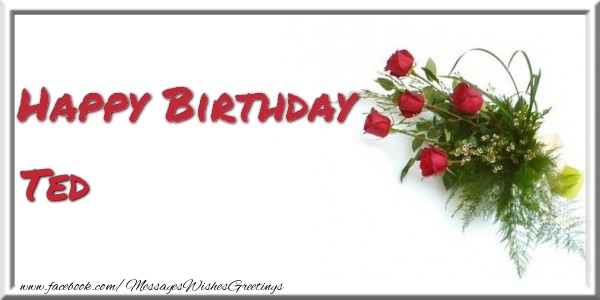 Greetings Cards for Birthday - Bouquet Of Flowers | Happy Birthday Ted