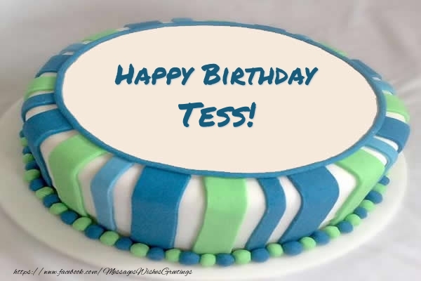 Greetings Cards for Birthday - Cake Happy Birthday Tess!