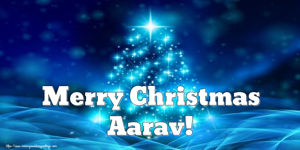Greetings Cards for Christmas - Merry Christmas Aarav!