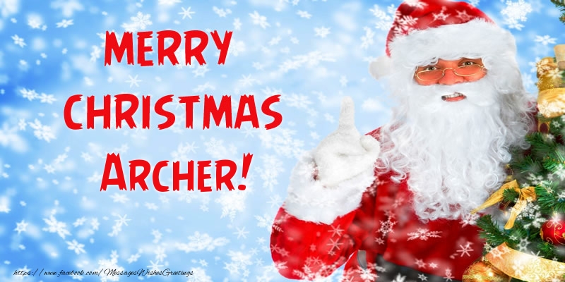 Greetings Cards for Christmas - Merry Christmas Archer!