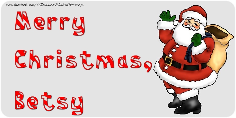 Greetings Cards for Christmas - Merry Christmas, Betsy