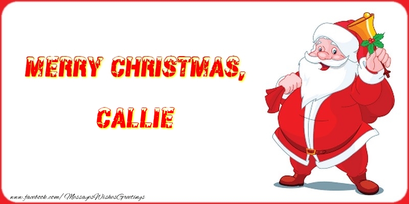 Greetings Cards for Christmas - Merry Christmas, Callie