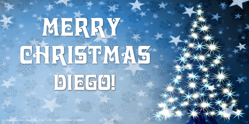 Greetings Cards for Christmas - Merry Christmas Diego!