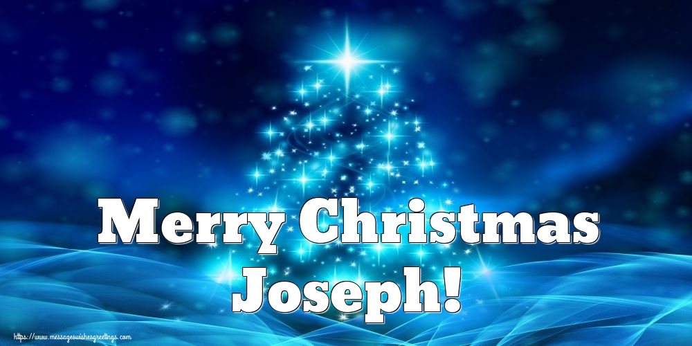Greetings Cards for Christmas - Christmas Tree | Merry Christmas Joseph!