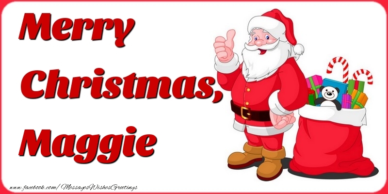 Greetings Cards for Christmas - Merry Christmas, Maggie