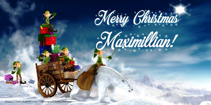 Greetings Cards for Christmas - Merry Christmas Maximillian!