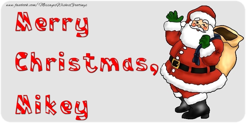 Greetings Cards for Christmas - Merry Christmas, Mikey